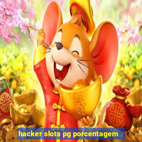 hacker slots pg porcentagem